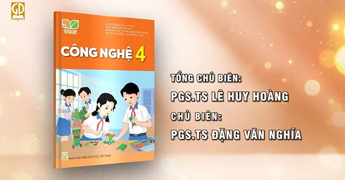 Bài giảng điện tử môn Công nghệ 4 sách Kết nối tri thức với cuộc sống