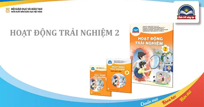 Bài giảng điện tử môn Hoạt động trải nghiệm 2 sách Chân trời sáng tạo