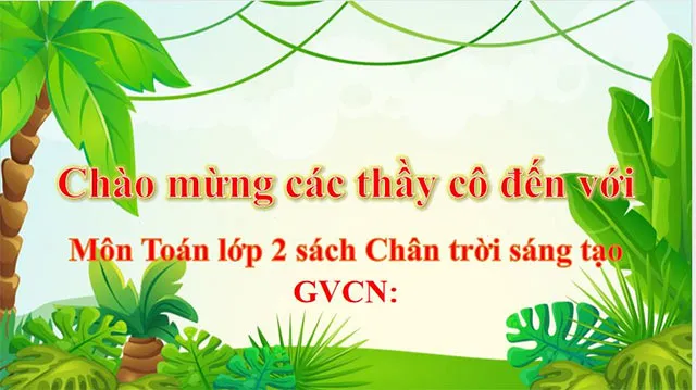 Bài giảng điện tử môn Toán 2 sách Chân trời sáng tạo