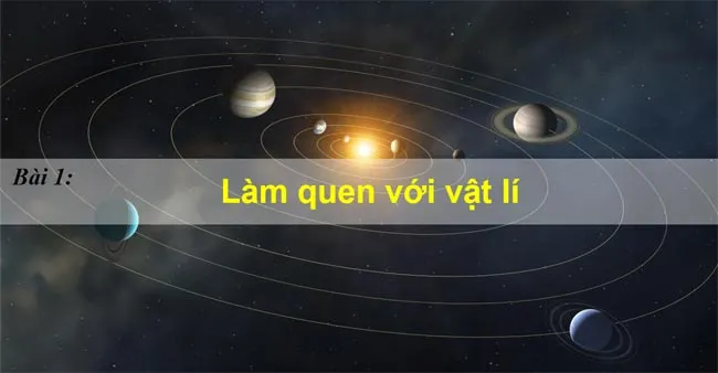 Bài giảng điện tử môn Vật lí 10 sách Kết nối tri thức với cuộc sống (Cả năm)