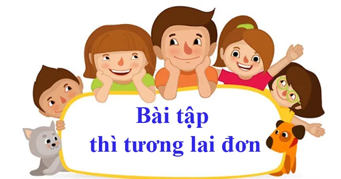 Bài tập thì tương lai đơn