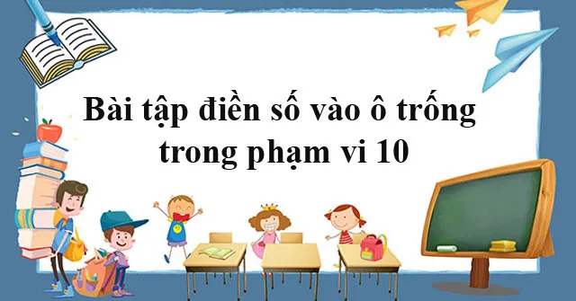 Bài tập toán điền số lớp 1