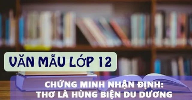 Bài văn mẫu lớp 12: Chứng minh thơ là hùng biện du dương qua tác phẩm Mùa xuân nho nhỏ