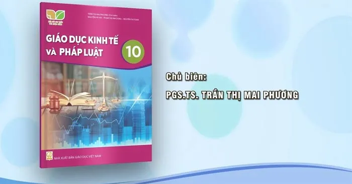 Bộ đề thi học kì 2 môn Giáo dục Kinh tế và Pháp luật 10 sách Kết nối tri thức với cuộc sống