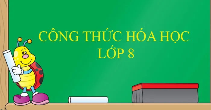 Công thức Hóa học lớp 8