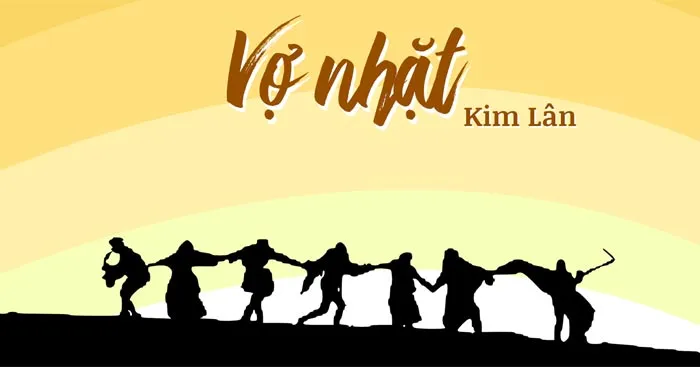 Dẫn chứng liên hệ Vợ nhặt của Kim Lân