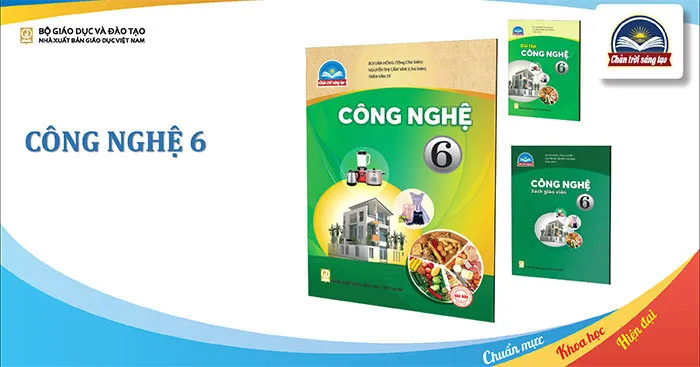 Đề cương ôn tập giữa học kì 1 môn Công nghệ 6 sách Chân trời sáng tạo