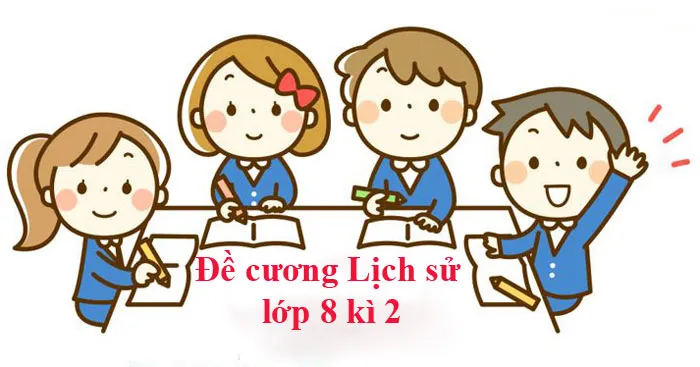 Đề cương ôn tập học kì 2 môn Lịch sử – Địa lí 8 sách Cánh diều