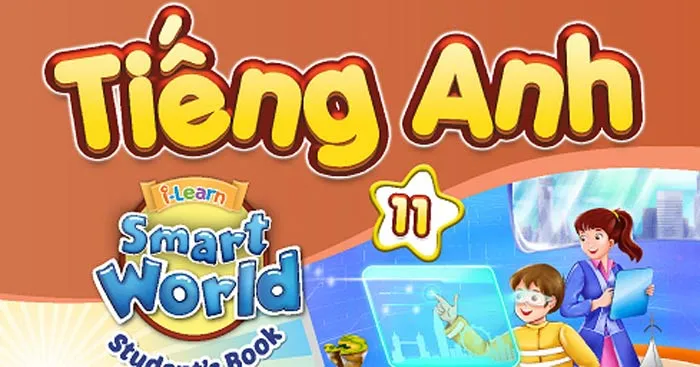 Đề cương ôn tập học kì 2 môn tiếng Anh 11 i-Learn Smart World