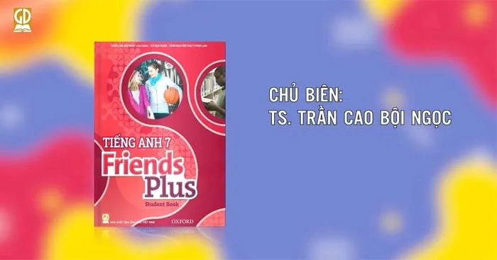 Đề cương ôn tập học kì 2 môn Tiếng Anh 7 sách Chân trời sáng tạo