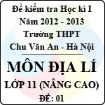 Đề thi học kì I môn Địa lý lớp 11 nâng cao (Đề 01) – THPT Chu Văn An (2012 – 2013)