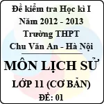 Đề thi học kì I môn Lịch sử lớp 11 cơ bản (Đề 01) – THPT Chu Văn An (2012 – 2013)