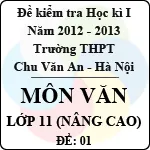 Đề thi học kì I môn Ngữ Văn lớp 11 nâng cao dành cho các lớp D (Đề 01) – THPT Chu Văn An (2012 – 2013)