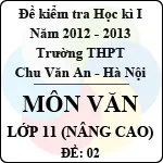 Đề thi học kì I môn Ngữ Văn lớp 11 nâng cao dành cho các lớp D (Đề 02) – THPT Chu Văn An (2012 – 2013)