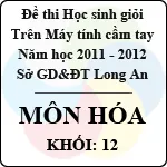 Đề thi học sinh giỏi giải toán trên máy tính cầm tay năm học 2011 – 2012 môn Hóa khối 12