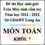 Đề thi học sinh giỏi giải toán trên máy tính cầm tay năm học 2011 – 2012 môn Toán khối 7