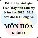 Đề thi học sinh giỏi giải toán trên máy tính cầm tay năm học 2012 – 2013 môn Hóa khối 12