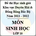 Đề thi học sinh giỏi khu vực Bắc Bộ năm học 2011 – 2012 môn Sinh lớp 10