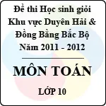 Đề thi học sinh giỏi khu vực Bắc Bộ năm học 2011 – 2012 môn Toán lớp 10