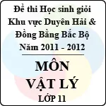 Đề thi học sinh giỏi khu vực Bắc Bộ năm học 2011 – 2012 môn Vật Lý lớp 11