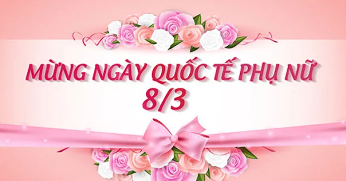 Đoạn văn tiếng Anh về ngày Quốc tế Phụ nữ 8/3