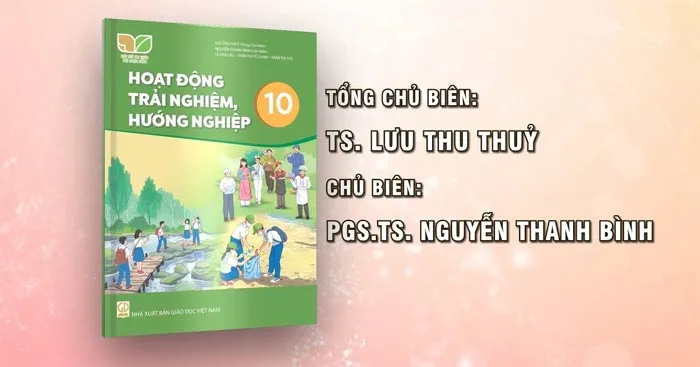 Giáo án Hoạt động trải nghiệm hướng nghiệp 10 sách Kết nối tri thức với cuộc sống