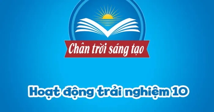 Kế hoạch dạy học môn Hoạt động trải nghiệm hướng nghiệp 10 sách Chân trời sáng tạo