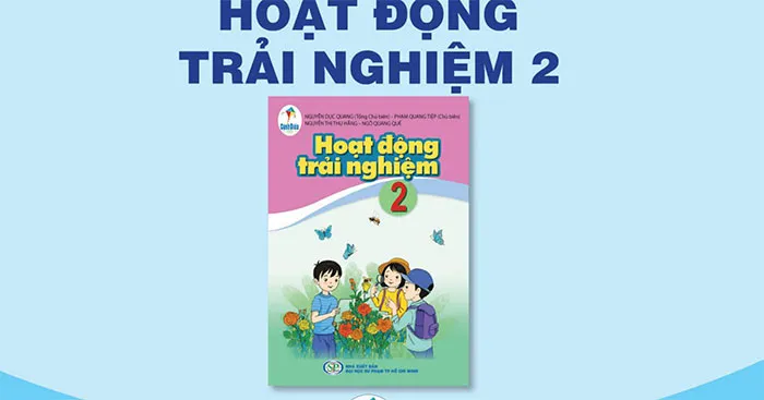 Ngân hàng câu hỏi tập huấn Hoạt động trải nghiệm lớp 2 sách Cánh diều