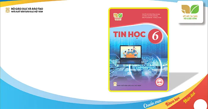 Ngân hàng câu hỏi tập huấn Tin học lớp 6 sách Kết nối tri thức với cuộc sống