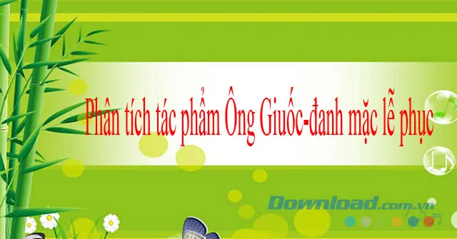 Phân tích tác phẩm Ông Giuốc-đanh mặc lễ phục (Dàn ý + 4 mẫu)