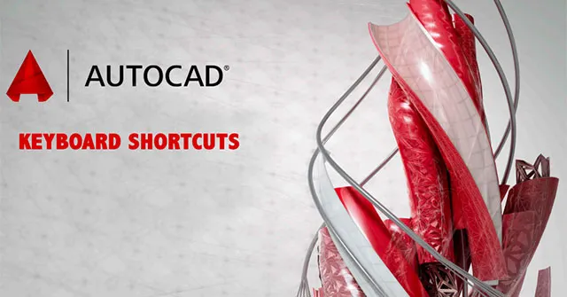 Phím tắt AutoCAD và các lệnh