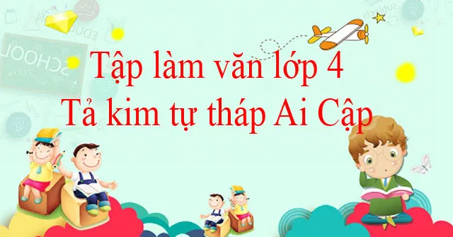 Tả kim tự tháp ở Ai Cập (4 mẫu)