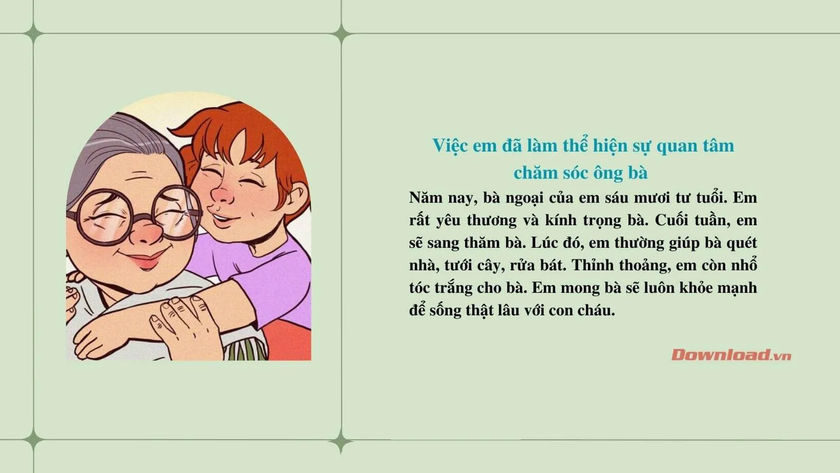 Tập làm văn lớp 2: Hãy viết 4 – 5 dòng về một việc em đã làm thể hiện sự quan tâm chăm sóc ông bà