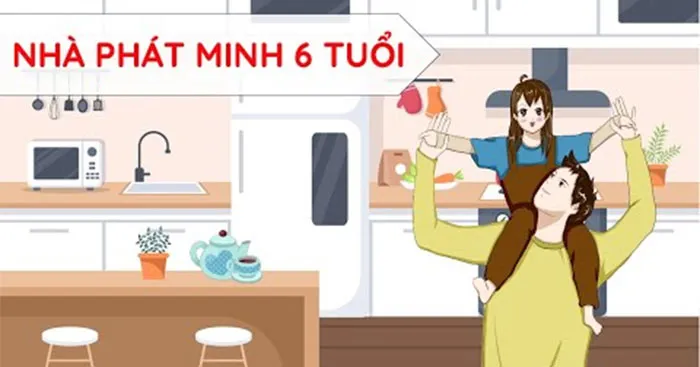 Tự đánh giá: Nhà phát minh sáu tuổi