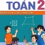 Tuyển tập 37 đề thi học kì 1 môn Toán lớp 2