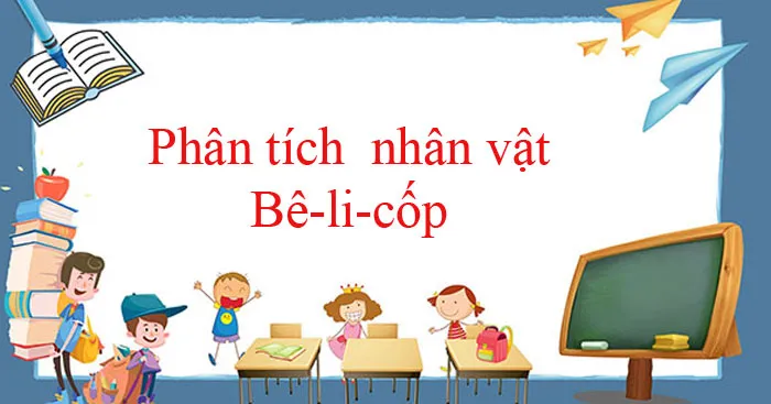 Văn mẫu lớp 11: Phân tích hình tượng nhân vật Bê-li-cốp trong truyện Người trong bao