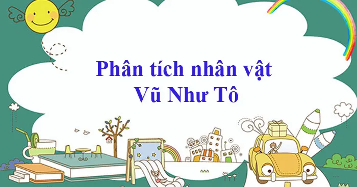 Văn mẫu lớp 11: Phân tích nhân vật Vũ Như Tô trong Vĩnh biệt Cửu Trùng đài