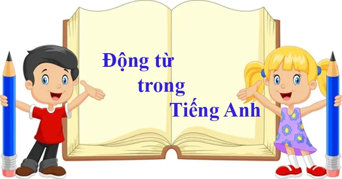 500 động từ trong tiếng Anh