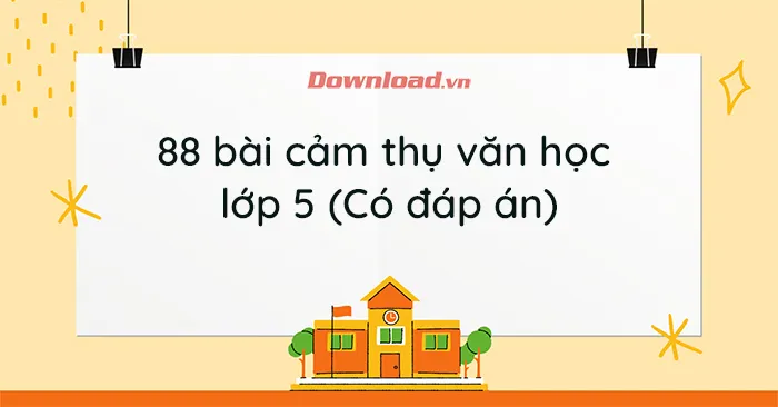 88 bài cảm thụ văn học lớp 5