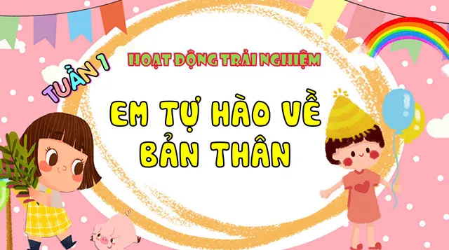 Bài giảng điện tử môn Hoạt động trải nghiệm 4 sách Kết nối tri thức với cuộc sống (Học kì 1)