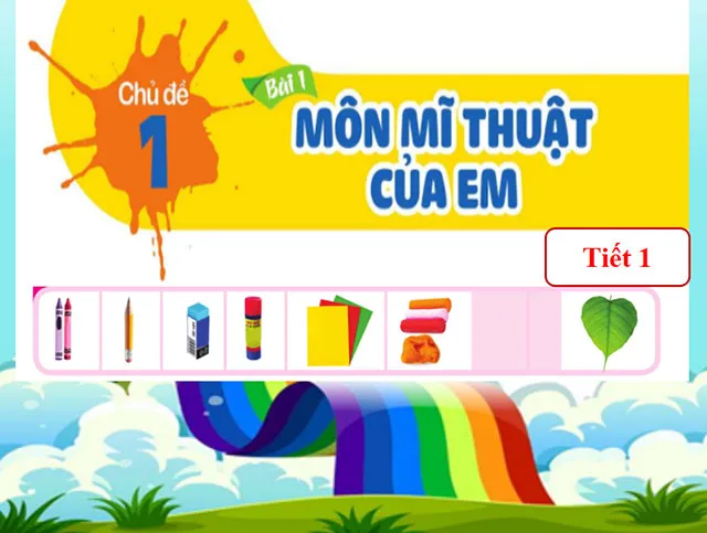 Bài giảng điện tử môn Mĩ thuật 1 sách Cánh diều