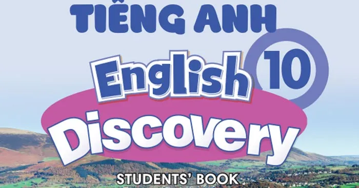 Đề cương ôn tập học kì 1 môn Tiếng Anh 10 English Discovery