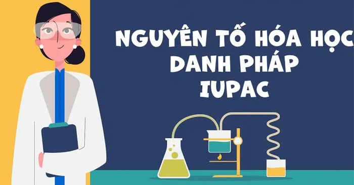 Đọc tên nguyên tố Danh pháp một số hợp chất vô cơ theo IUPAC