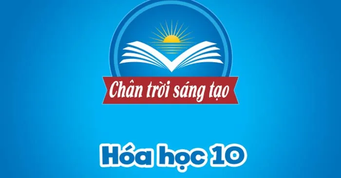 Kế hoạch dạy học môn Hóa học 10 sách Chân trời sáng tạo