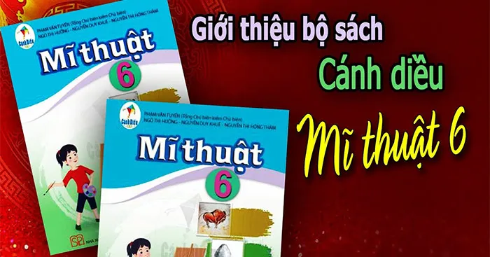 Kế hoạch giáo dục môn Mĩ thuật 6 sách Cánh diều