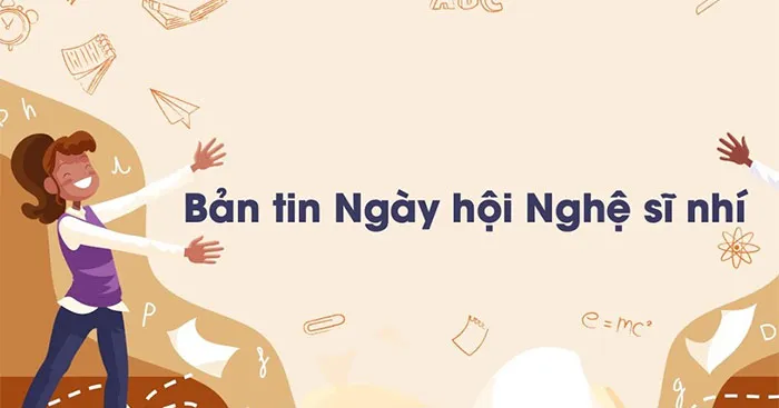 Soạn bài Bản tin Ngày hội Nghệ sĩ nhí trang 28