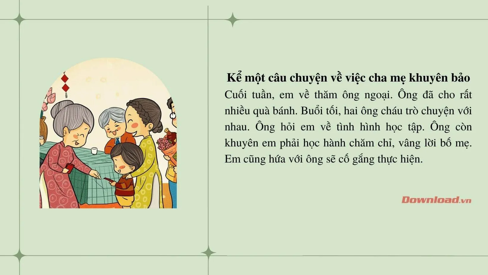 Tập làm văn lớp 3: Kể một câu chuyện về việc cha mẹ (người thân) khuyên bảo em những điều hay lẽ phải