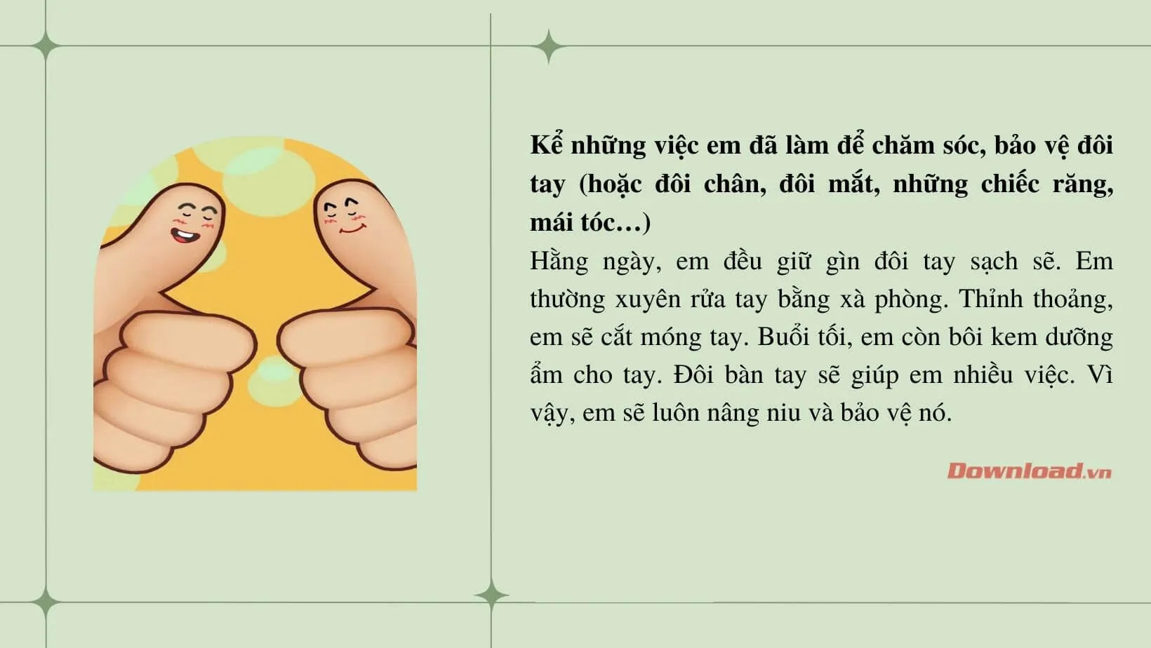 Tập làm văn lớp 3: Kể những việc em đã làm để chăm sóc, bảo vệ đôi tay (hoặc đôi chân, đôi mắt…)