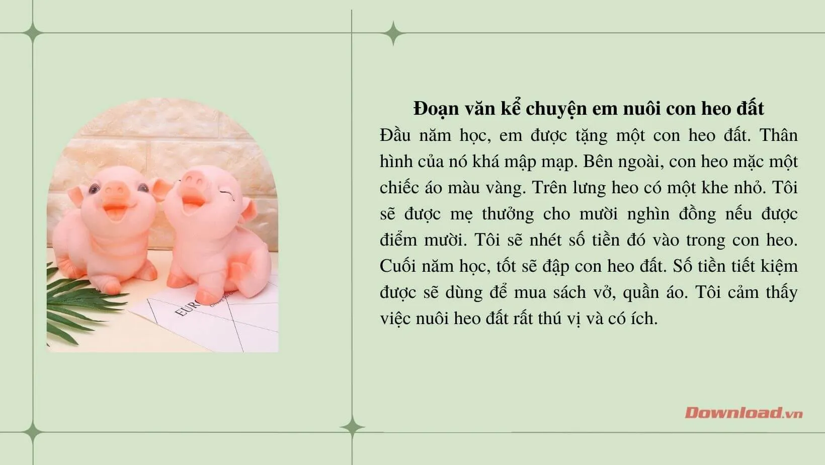 Tập làm văn lớp 3: Viết một đoạn văn kể chuyện em nuôi con heo đất