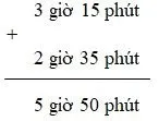 Toán lớp 5: Cộng số đo thời gian trang 131